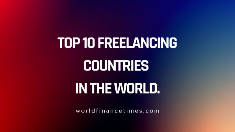 Top 10 Freelancing Countries in the World.