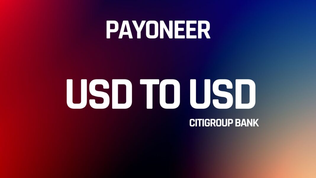 Payoneer USD to USD Citigroup Bank