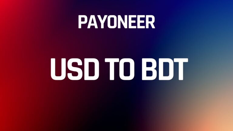 Payoneer USD to BDT Bangladeshi Taka with Fee Deduction